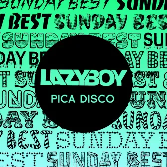 Pica Disco by Lazyboy