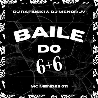 Baile Do 6+6 by dj rafiuski