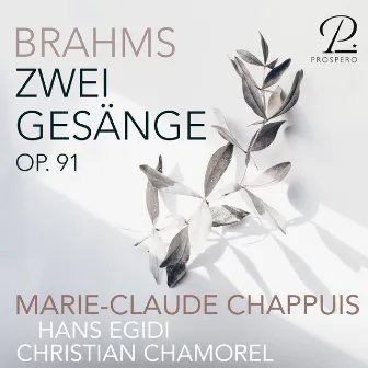 Brahms: 2 Gesänge, Op. 91 by Christian Chamorel