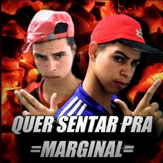 QUER SENTAR PRA MARGINAL by PEIXE PERIGOSO