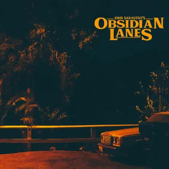 Obsidian Lanes by John Sarastro