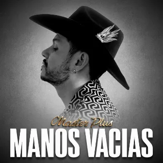 Manos Vacías by Los Master Plus