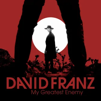 My Greatest Enemy by David Franz