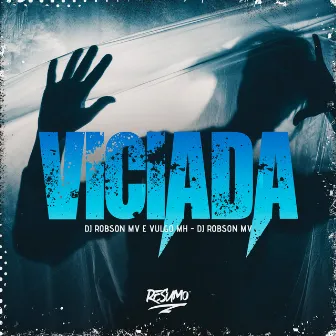 Viciada by Vulgo MH