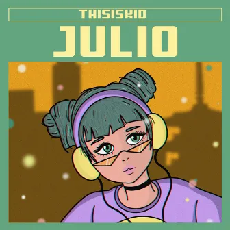 JULIO by ThisIsKid