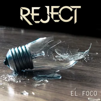 El Foco by REJECT