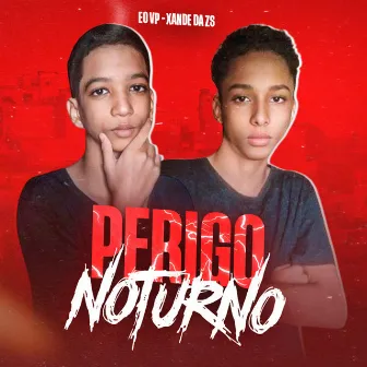 Perigo Noturno by EO VP