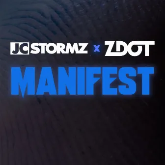 Manifest by JC Stormz