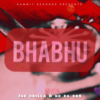 Bhabhu by Jae Drilla