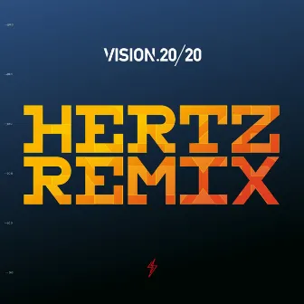 HERTZ REMIX by Vision 20/20