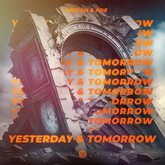 Yesterday & Tomorrow by Ade