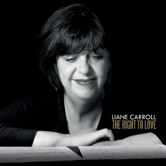 The Right to Love by Liane Carroll