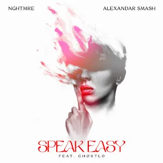 Speak Easy (feat. Ghostlo) by Alexandar Smash