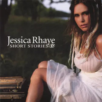 Short Stories by Jessica Rhaye