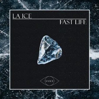 Fast Life by LA ICE