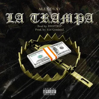 La Trampa by AlexOkay