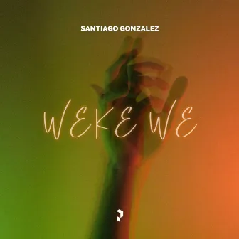 Weke We by Santiago Gonzalez