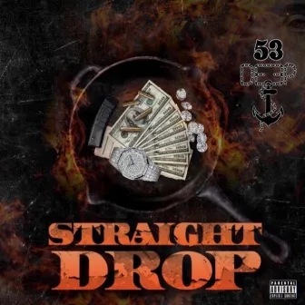 Straight Drop by 53 Deep