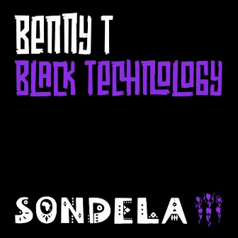 Black Technology by Benny T