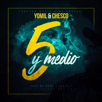 5 y Medio by Chesco