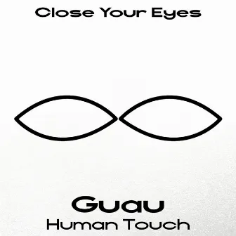 Human Touch by Guau