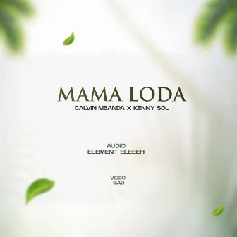 Mama Loda by Calvin Mbanda