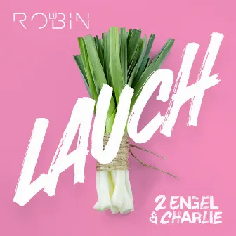 Lauch by DJ Robin