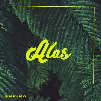 Alas by She-ka