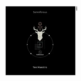 Somniferous by Tee Maestro