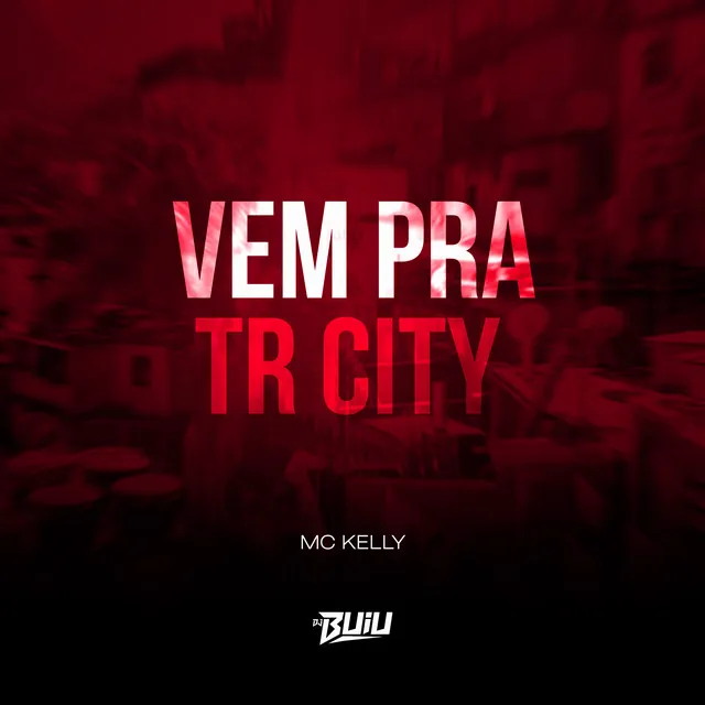 Vem pra TR City