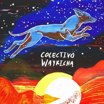 Círculo de Vida by Colectivo Waykicha