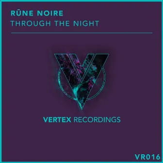 Through the Night by Rune Noire