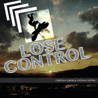 Lose Control by Cristian Gheri