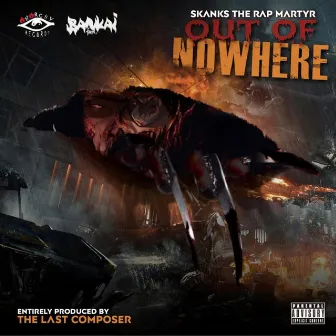 Out of Nowhere by Skanks the Rap Martyr