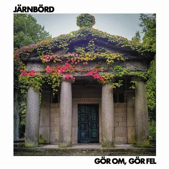 Gör Om, Gör Fel by Järnbörd