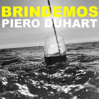 Brindemos by Piero Duhart