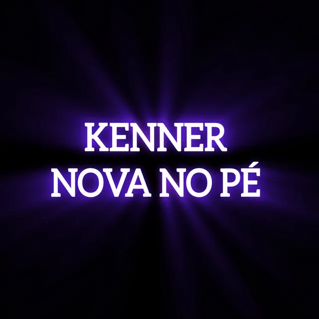 KENNER NOVA NO PÉ - Live