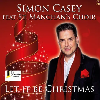 Let It Be Christmas by Simon Casey