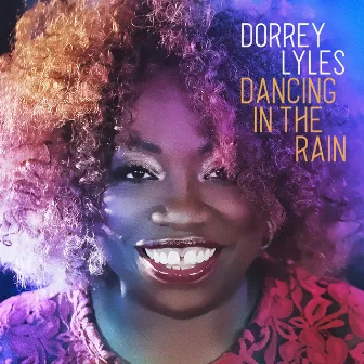 Dancing in the Rain by Dorrey Lyles