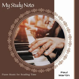 My Study Notes - Piano Music For Reading Time by Paul Martin