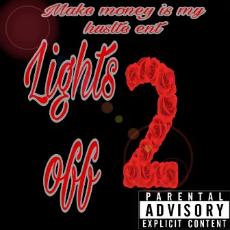 Ligt Off 2 by Yung Josh