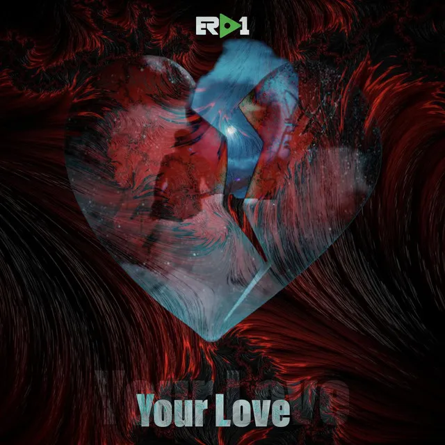 Your Love - Extended