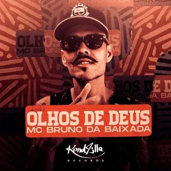 Olhos de Deus by Mc Bruno da Baixada