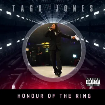 Honour Of The Ring by Tago Jones