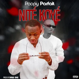 Nité koyé by Paopy Parfait