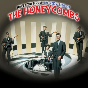 Have I The Right - The Very Best Of The Honeycombs by The Honeycombs