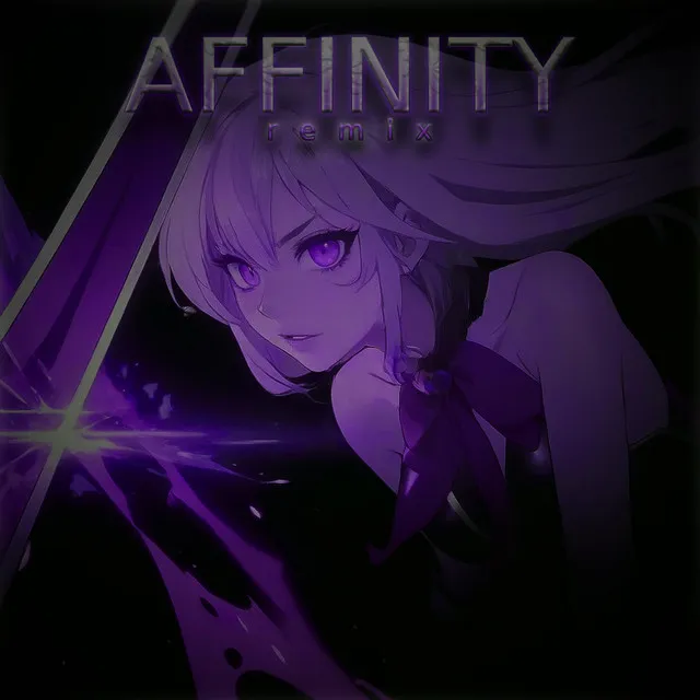 AFFINITY (inelvy remix) - sped up