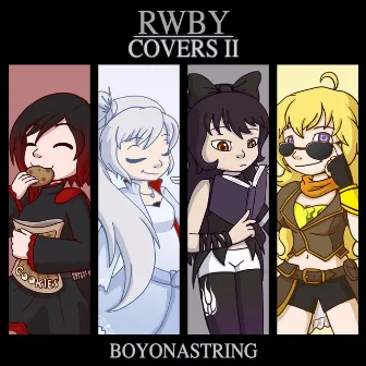 RWBY Covers II by Boyonastring