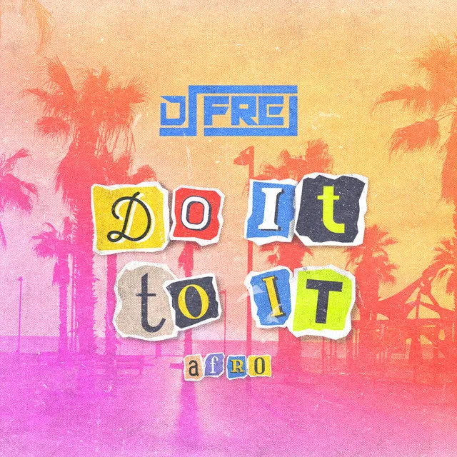 Do It To It - Afro