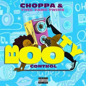 Booty Control by Choppa